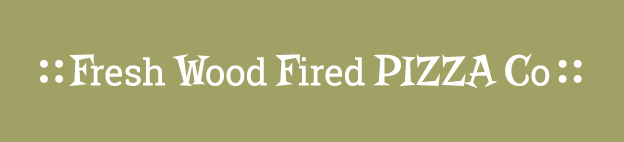 Fresh Wood Fired Pizza